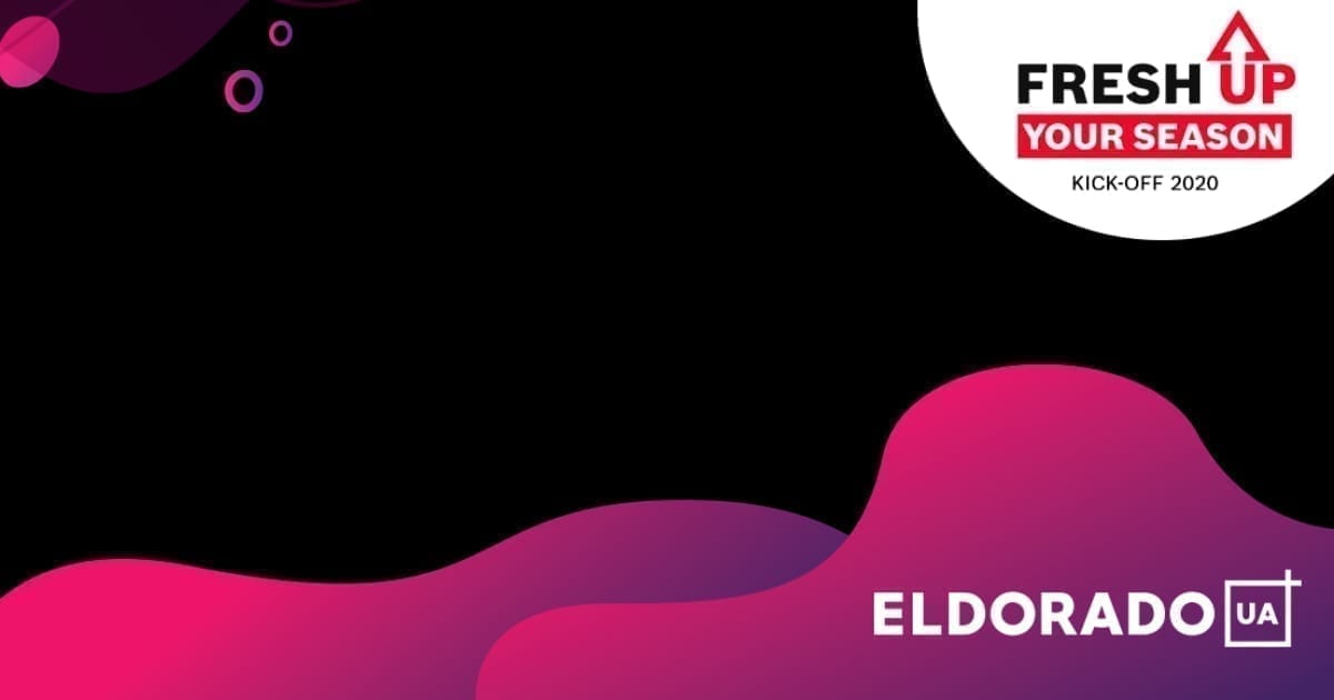 Eldorado — Kick-Off 2020: Fresh up your season