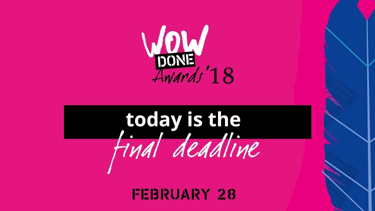 Сьогодні фінальний дедлайн WOW DONE AWARDS 2018