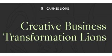 Creative Business Transformation Lions. Креатив, що рухає бізнес вперед